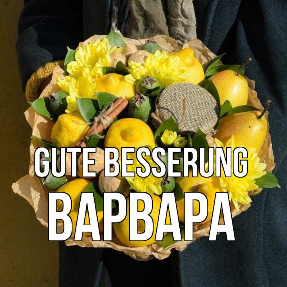Открытка на каждый день с именем, Варвара Gute Besserung букет витаминов Прикольная открытка с пожеланием онлайн скачать бесплатно 
