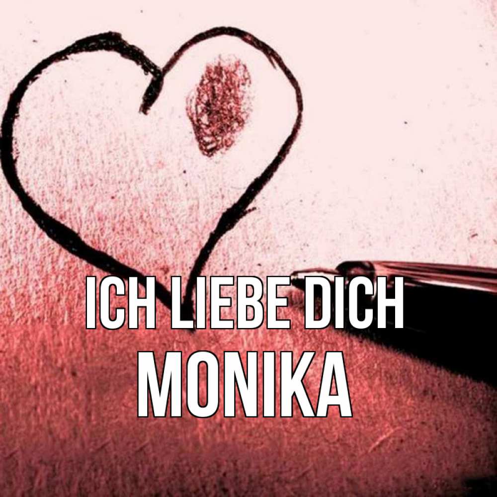 Открытка на каждый день с именем, Monika Ich liebe dich черное сердце Прикольная открытка с пожеланием онлайн скачать бесплатно 