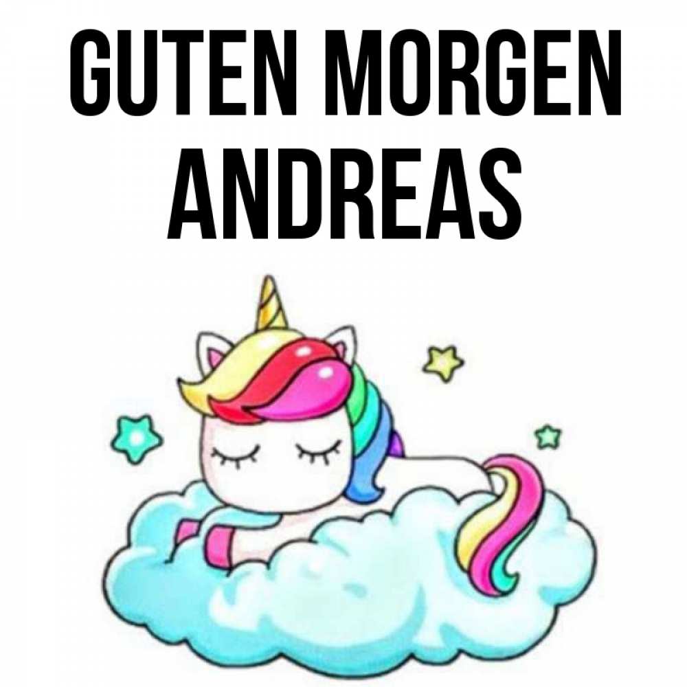 Открытка на каждый день с именем, Andreas Guten Morgen радужное утро Прикольная открытка с пожеланием онлайн скачать бесплатно 
