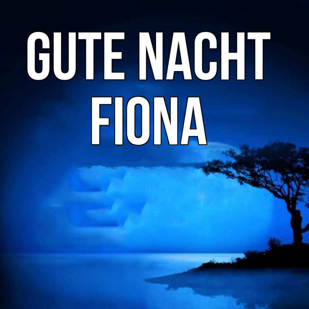 Открытка на каждый день с именем, Fiona Gute Nacht ночное побережье Прикольная открытка с пожеланием онлайн скачать бесплатно 