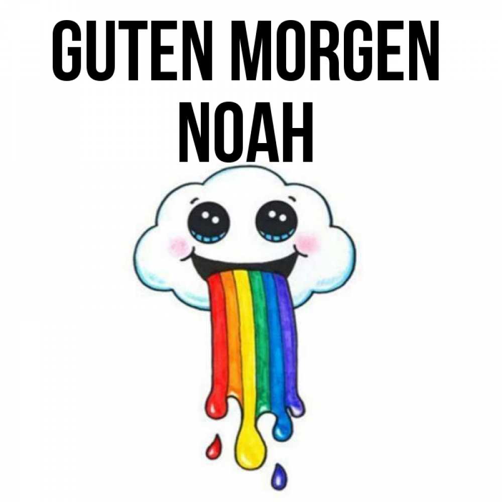 Открытка на каждый день с именем, Noah Guten Morgen утречко Прикольная открытка с пожеланием онлайн скачать бесплатно 