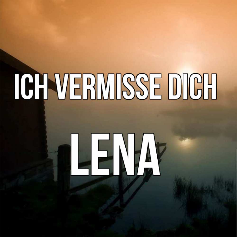 Открытка на каждый день с именем, Lena Ich vermisse dich приходи ко мне на чай Прикольная открытка с пожеланием онлайн скачать бесплатно 