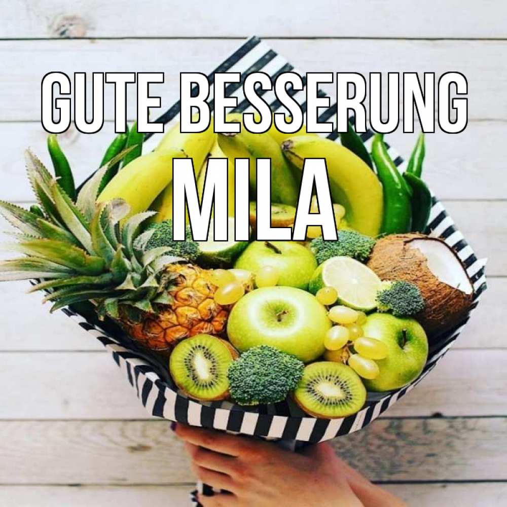 Открытка на каждый день с именем, Mila Gute Besserung киви ананас кокос и бананы Прикольная открытка с пожеланием онлайн скачать бесплатно 