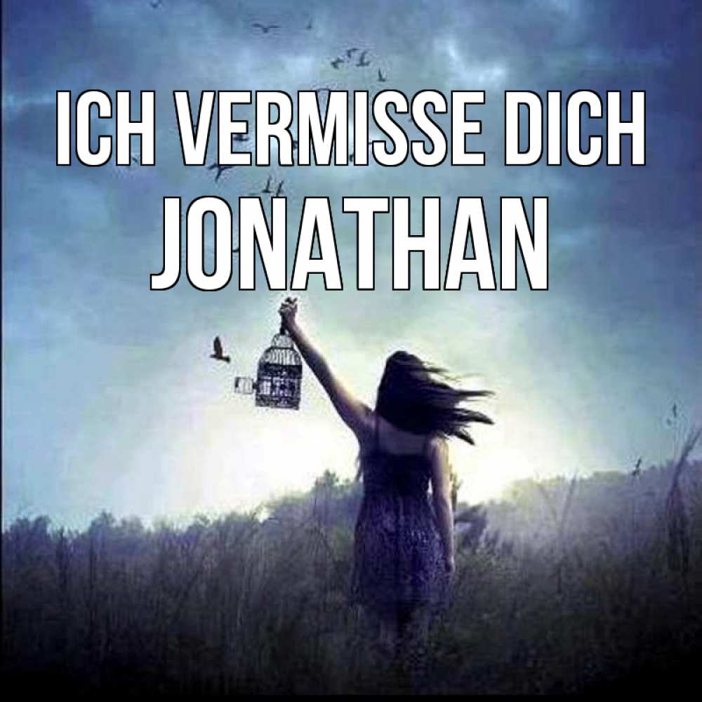 Открытка на каждый день с именем, Jonathan Ich vermisse dich приходи ко мне Прикольная открытка с пожеланием онлайн скачать бесплатно 