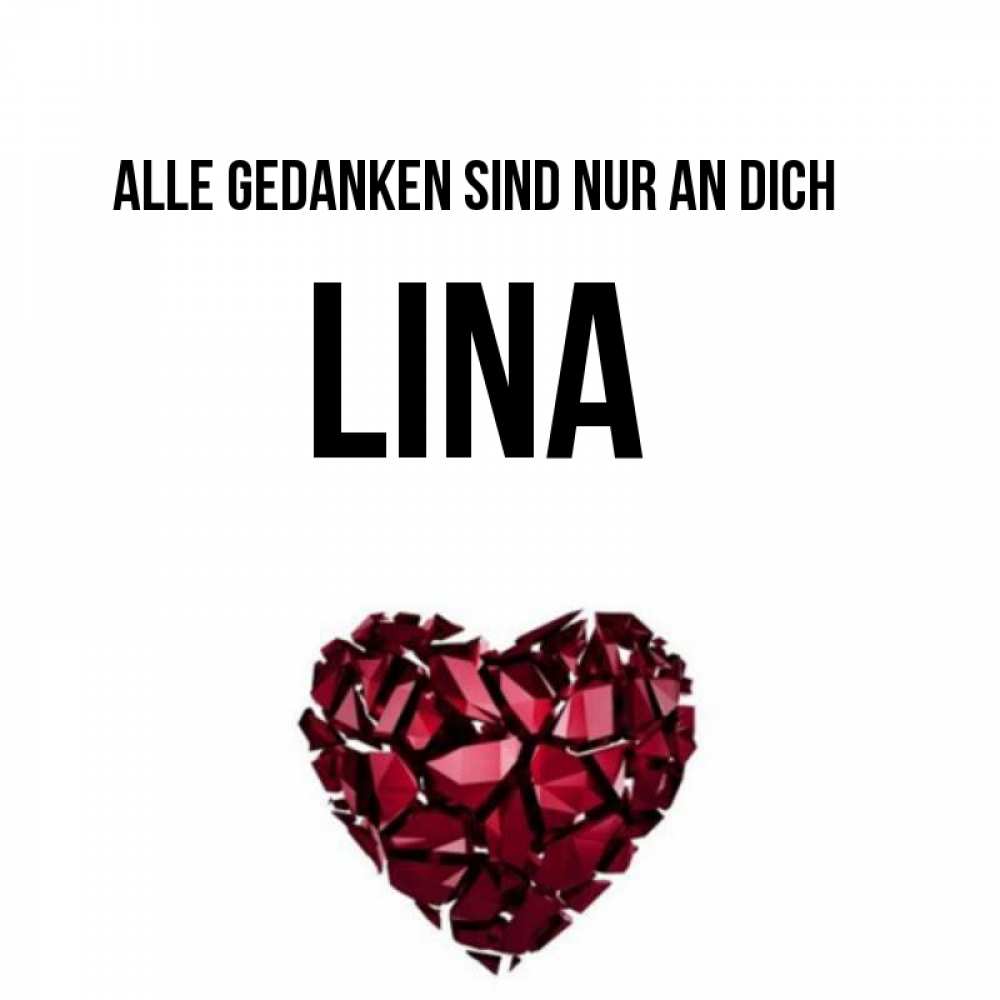 Открытка на каждый день с именем, Lina Alle Gedanken sind nur an dich рубиновое 1 Прикольная открытка с пожеланием онлайн скачать бесплатно 