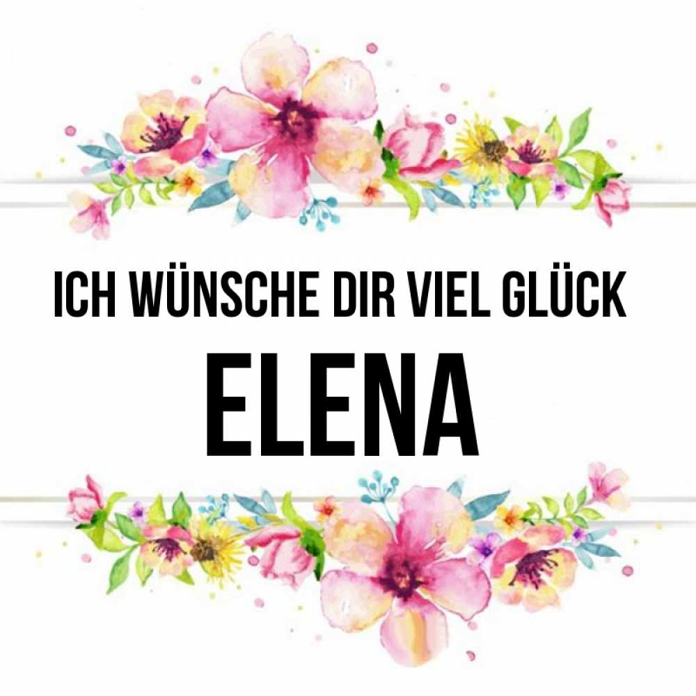 Открытка на каждый день с именем, Elena Ich wünsche dir viel Glück пусть повезет 1 Прикольная открытка с пожеланием онлайн скачать бесплатно 