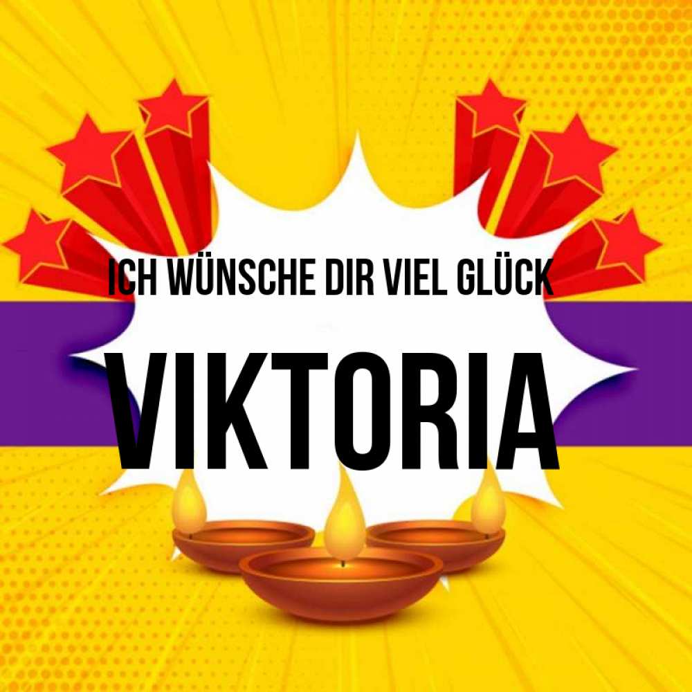 Открытка на каждый день с именем, Viktoria Ich wünsche dir viel Glück векторное изображение Прикольная открытка с пожеланием онлайн скачать бесплатно 
