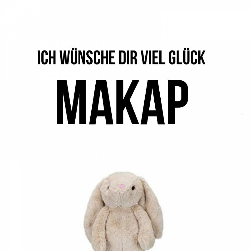 Открытка на каждый день с именем, Макар Ich wünsche dir viel Glück сайт создаватель открыток Прикольная открытка с пожеланием онлайн скачать бесплатно 