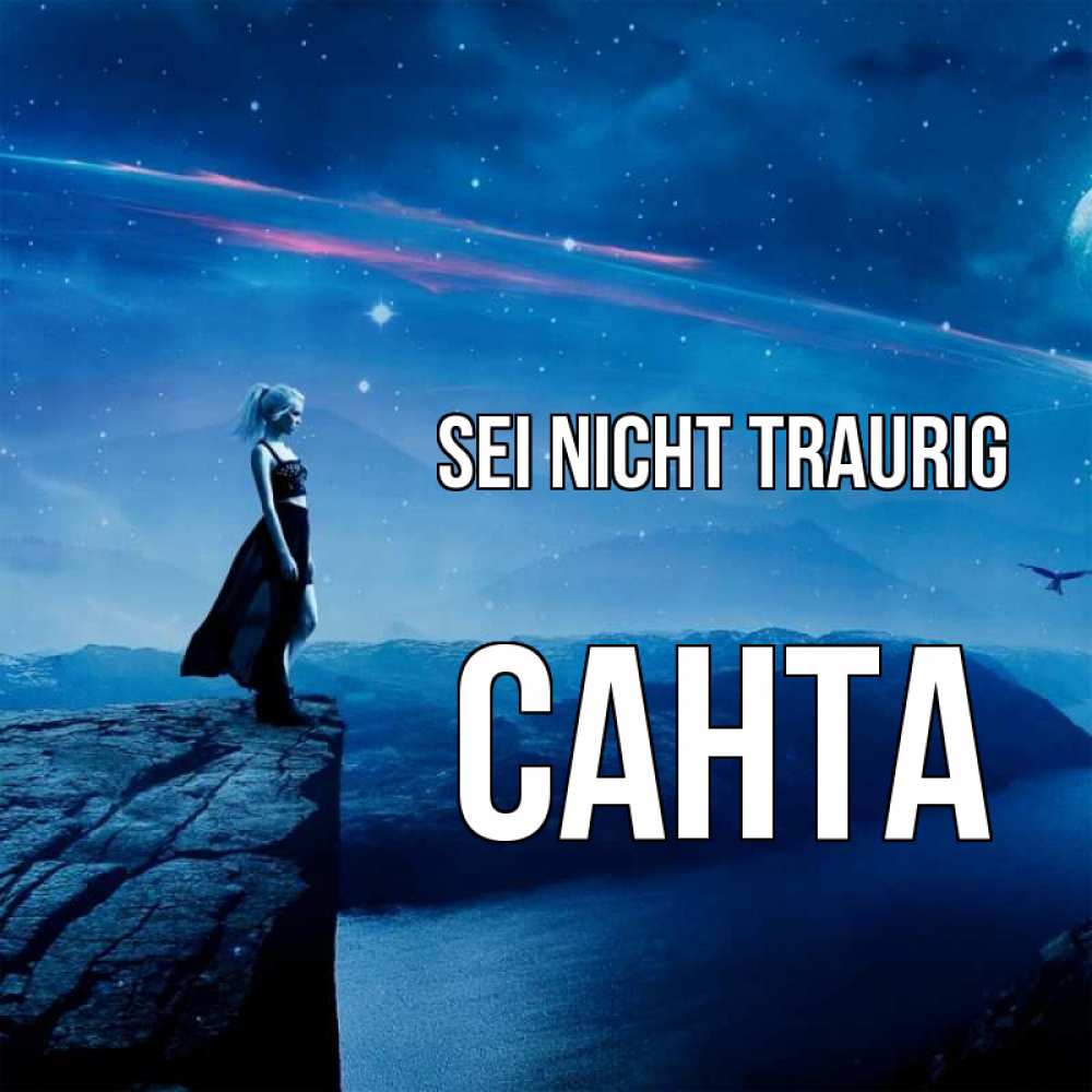Открытка на каждый день с именем, Санта Sei nicht traurig вода и скала Прикольная открытка с пожеланием онлайн скачать бесплатно 