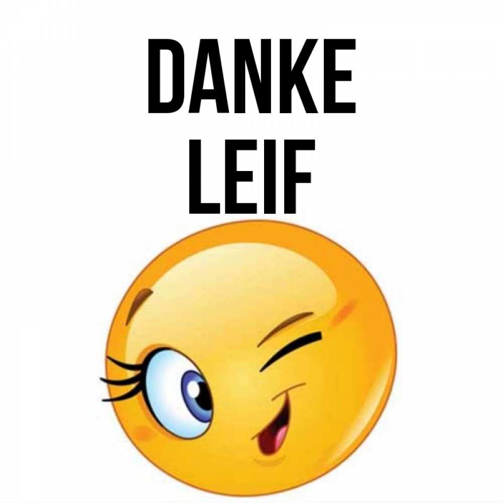 Открытка на каждый день с именем, Leif Danke открытка с подмигивающим смайлом Прикольная открытка с пожеланием онлайн скачать бесплатно 