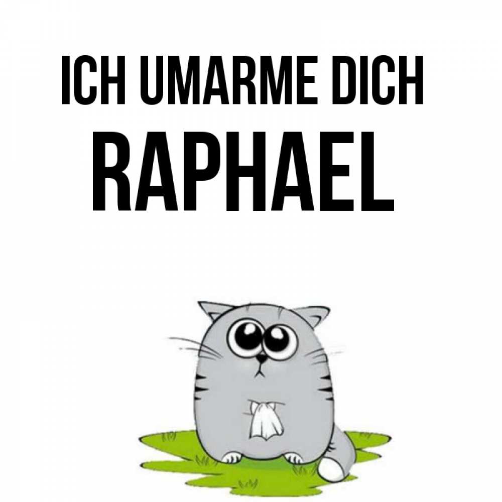 Открытка на каждый день с именем, Raphael Ich umarme dich котик теребит платочек сидя на травке Прикольная открытка с пожеланием онлайн скачать бесплатно 