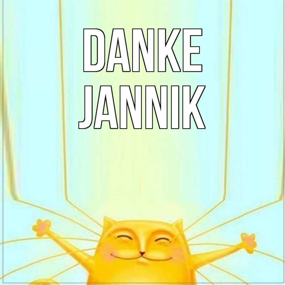 Открытка на каждый день с именем, Jannik Danke кот с усами благодарит Прикольная открытка с пожеланием онлайн скачать бесплатно 