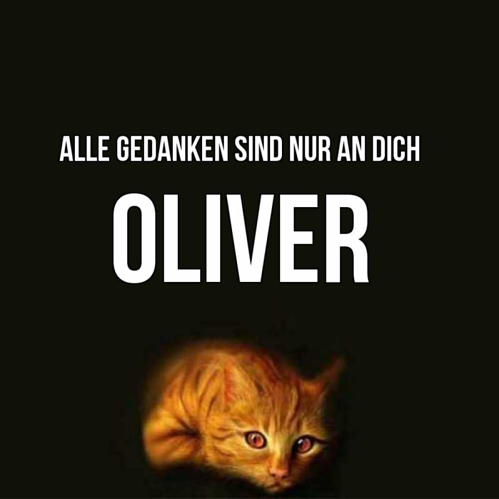 Открытка на каждый день с именем, Oliver Alle Gedanken sind nur an dich рыжий Прикольная открытка с пожеланием онлайн скачать бесплатно 