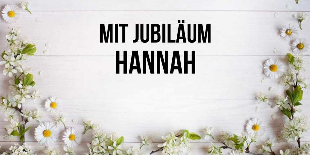 Открытка на каждый день с именем, Hannah Mit Jubiläum Воздушные шары Прикольная открытка с пожеланием онлайн скачать бесплатно 