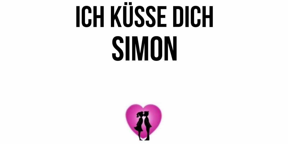 Открытка на каждый день с именем, Simon Ich küsse dich поцелуй Прикольная открытка с пожеланием онлайн скачать бесплатно 