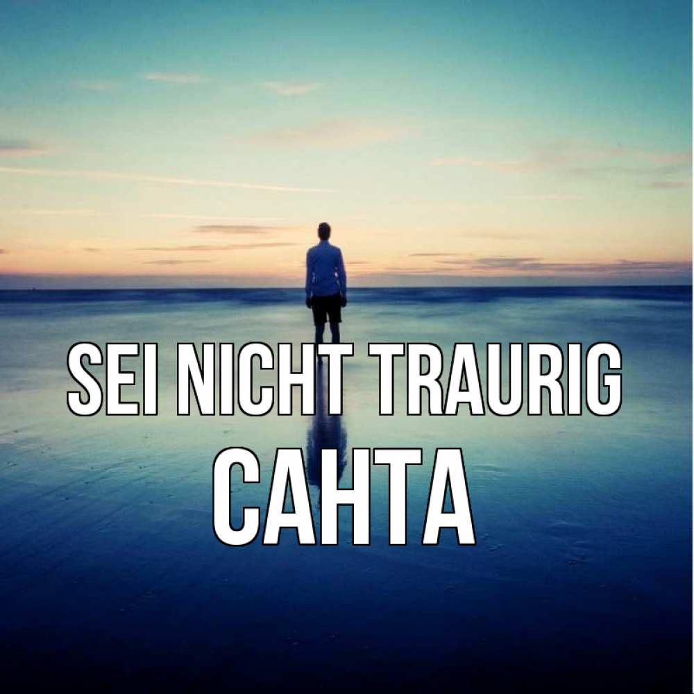 Открытка на каждый день с именем, Санта Sei nicht traurig небо и гладь льда Прикольная открытка с пожеланием онлайн скачать бесплатно 