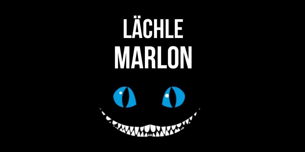 Открытка на каждый день с именем, Marlon Lächle кот улыбается Прикольная открытка с пожеланием онлайн скачать бесплатно 