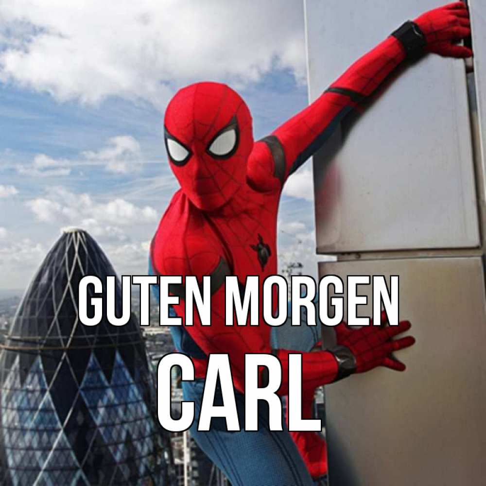 Открытка на каждый день с именем, Carl Guten Morgen марвел герои Прикольная открытка с пожеланием онлайн скачать бесплатно 