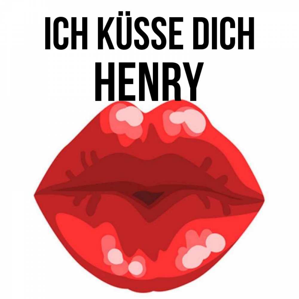 Открытка на каждый день с именем, Henry Ich küsse dich отправить открытку с поцелуем бесплатно и скачать для парня Прикольная открытка с пожеланием онлайн скачать бесплатно 