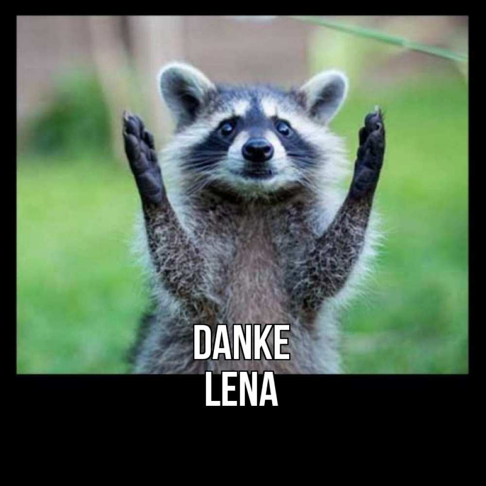 Открытка на каждый день с именем, Lena Danke милые животные Прикольная открытка с пожеланием онлайн скачать бесплатно 