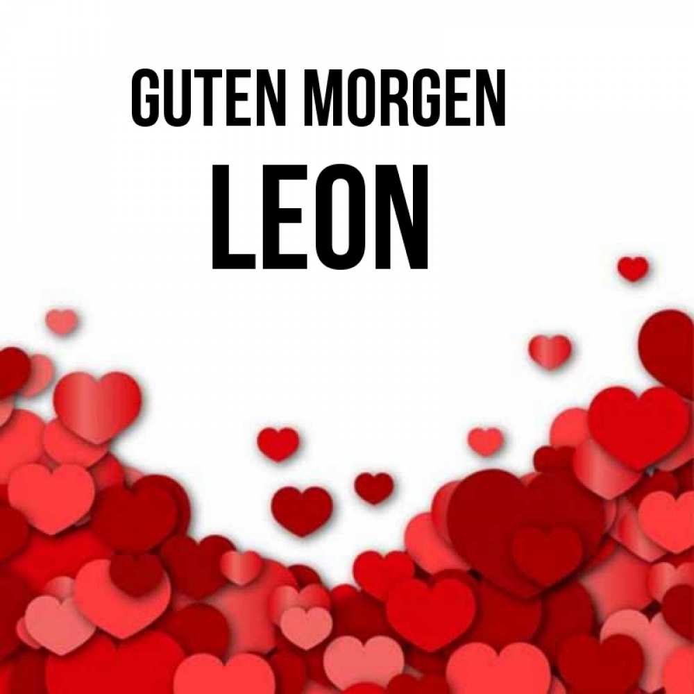 Открытка на каждый день с именем, Leon Guten Morgen хорошего настроения Прикольная открытка с пожеланием онлайн скачать бесплатно 