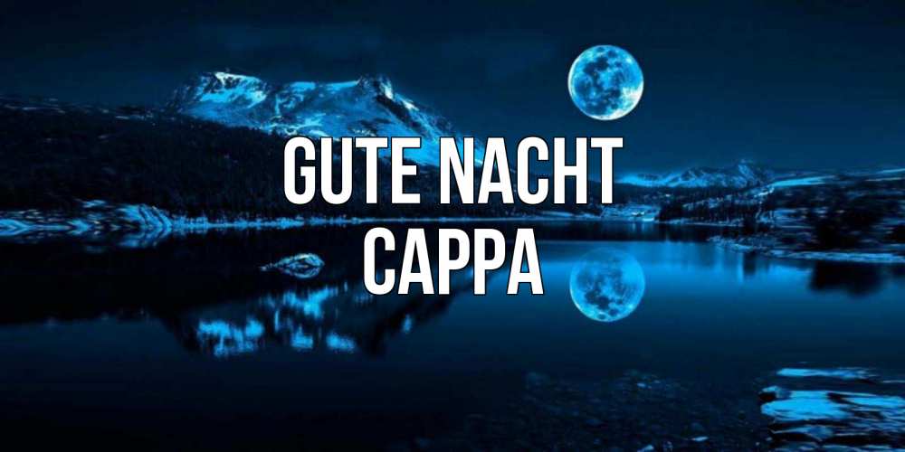 Открытка на каждый день с именем, Сарра Gute Nacht луна, озеро, горы Прикольная открытка с пожеланием онлайн скачать бесплатно 