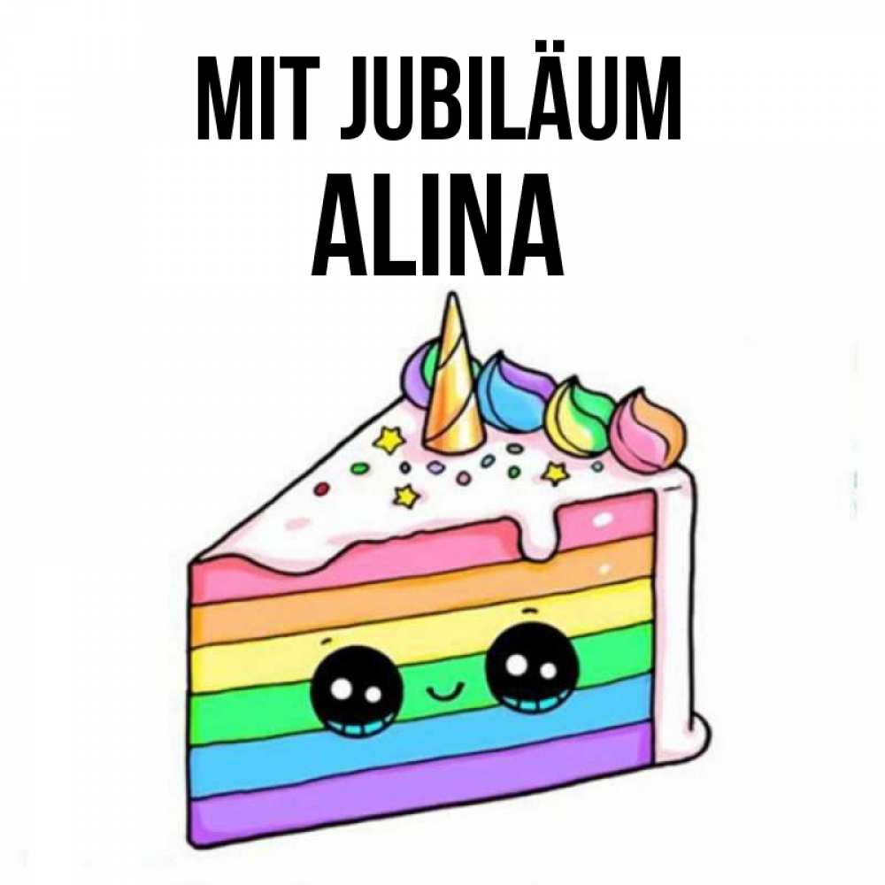Открытка на каждый день с именем, Alina Mit Jubiläum с днем варенья Прикольная открытка с пожеланием онлайн скачать бесплатно 