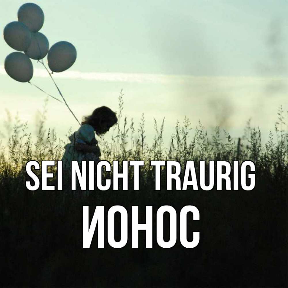 Открытка на каждый день с именем, Ионос Sei nicht traurig ребенок Прикольная открытка с пожеланием онлайн скачать бесплатно 