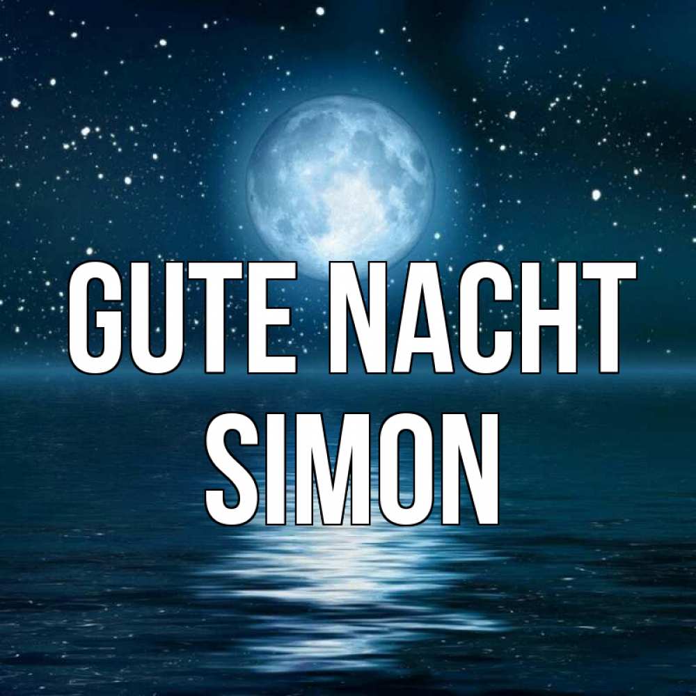 Открытка на каждый день с именем, Simon Gute Nacht звезды Прикольная открытка с пожеланием онлайн скачать бесплатно 
