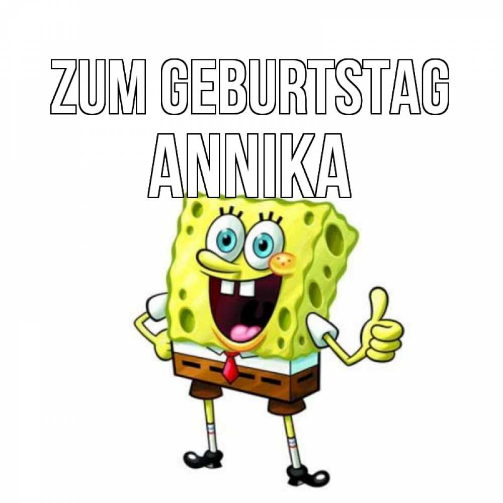 Открытка на каждый день с именем, Annika Zum Geburtstag герои мультфильмов Прикольная открытка с пожеланием онлайн скачать бесплатно 