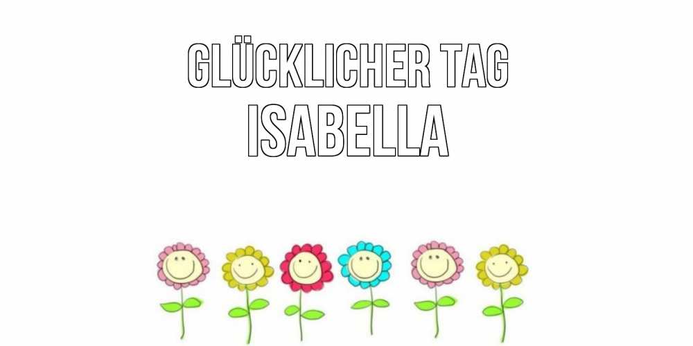 Картинка Glücklicher Tag, Isabella