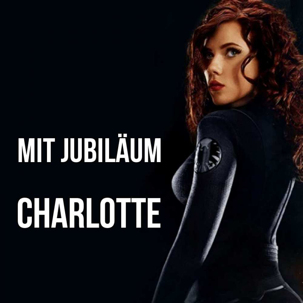 Открытка на каждый день с именем, Charlotte Mit Jubiläum Марвел черная вдова Прикольная открытка с пожеланием онлайн скачать бесплатно 