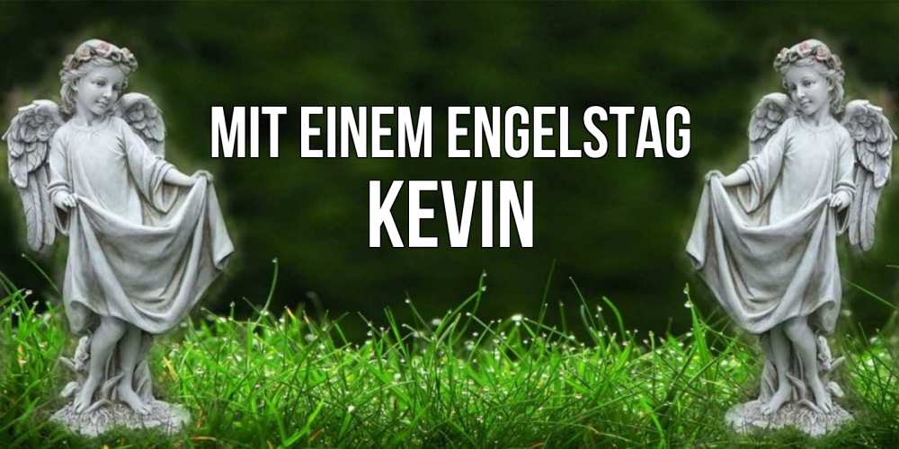 Открытка на каждый день с именем, Kevin Mit einem Engelstag небо, ангел, девушка Прикольная открытка с пожеланием онлайн скачать бесплатно 