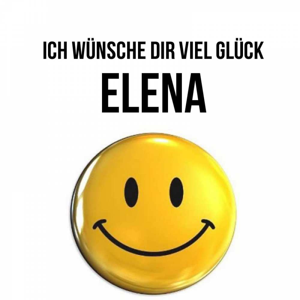 Открытка на каждый день с именем, Elena Ich wünsche dir viel Glück для поднятия настроения открытки на каждый день Прикольная открытка с пожеланием онлайн скачать бесплатно 