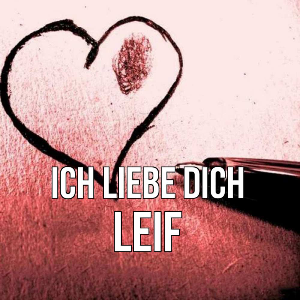 Открытка на каждый день с именем, Leif Ich liebe dich черное сердце Прикольная открытка с пожеланием онлайн скачать бесплатно 