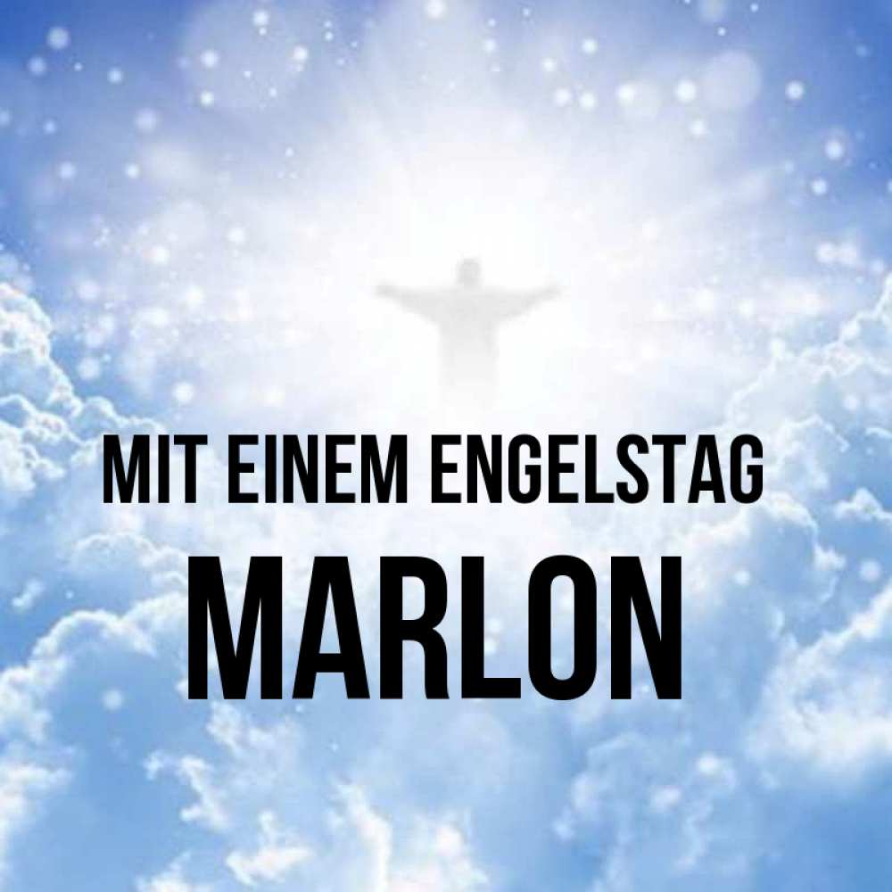 Открытка на каждый день с именем, Marlon Mit einem Engelstag ангел на облаках в свете солнца Прикольная открытка с пожеланием онлайн скачать бесплатно 
