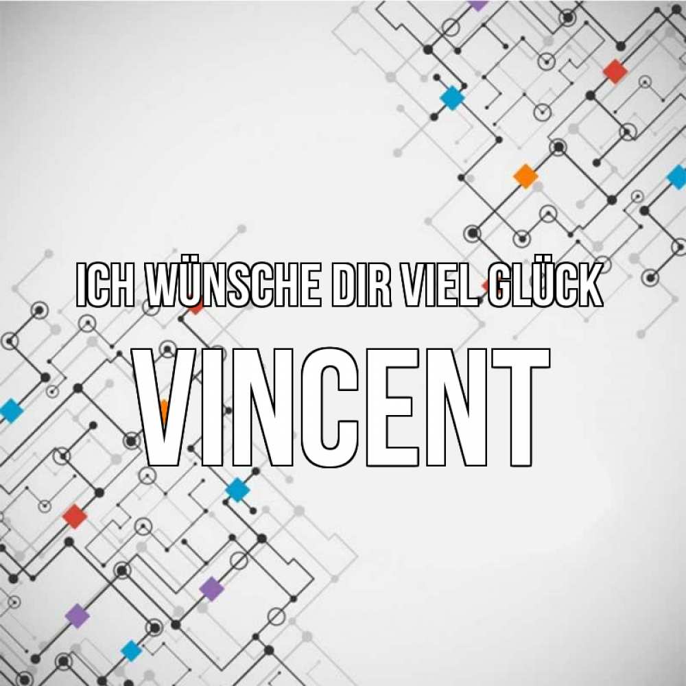 Открытка на каждый день с именем, Vincent Ich wünsche dir viel Glück на удач Прикольная открытка с пожеланием онлайн скачать бесплатно 