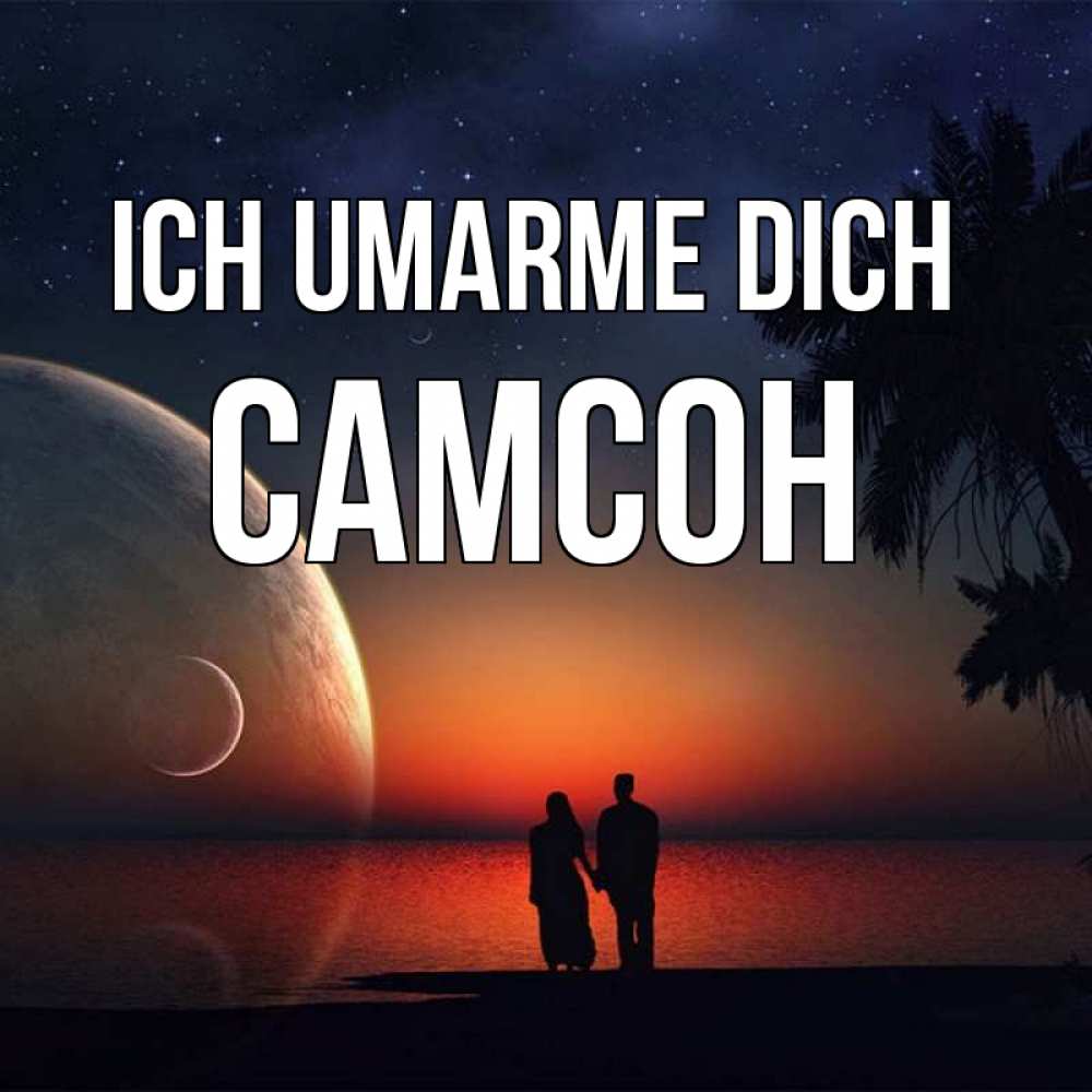 Открытка на каждый день с именем, Самсон Ich umarme dich восход спутников Прикольная открытка с пожеланием онлайн скачать бесплатно 