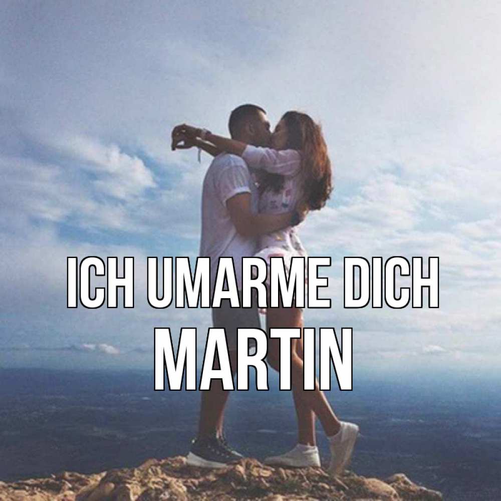 Открытка на каждый день с именем, Martin Ich umarme dich Морской пейзаж Прикольная открытка с пожеланием онлайн скачать бесплатно 