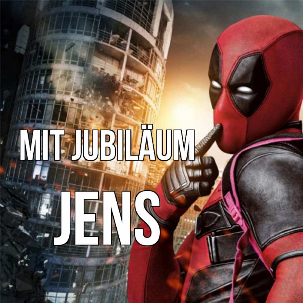 Открытка на каждый день с именем, Jens Mit Jubiläum с супергероями Прикольная открытка с пожеланием онлайн скачать бесплатно 