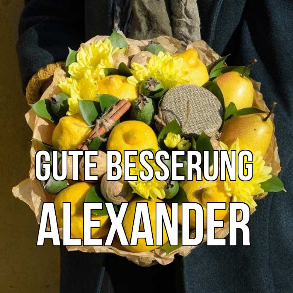 Открытка на каждый день с именем, Alexander Gute Besserung букет витаминов Прикольная открытка с пожеланием онлайн скачать бесплатно 