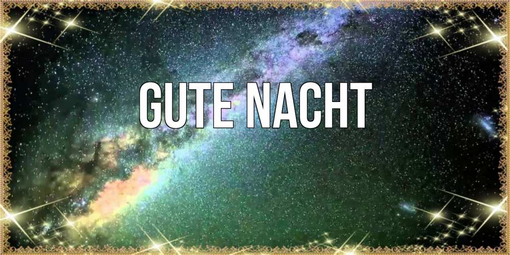 Открытка на каждый день с именем, выберите-имя Gute Nacht спи и засыпай и высыпайся Прикольная открытка с пожеланием онлайн скачать бесплатно 