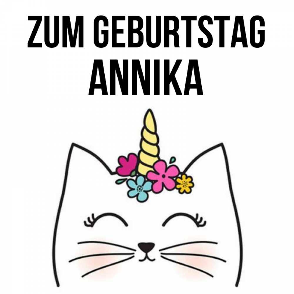 Открытка на каждый день с именем, Annika Zum Geburtstag милый кот с одним рожком Прикольная открытка с пожеланием онлайн скачать бесплатно 