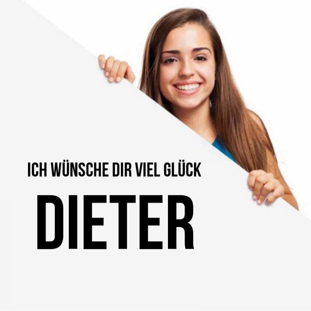 Открытка на каждый день с именем, Dieter Ich wünsche dir viel Glück пусть тебе сегодня повезет Прикольная открытка с пожеланием онлайн скачать бесплатно 