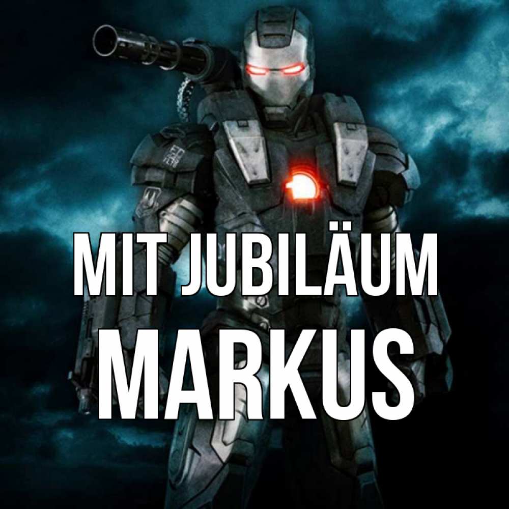 Открытка на каждый день с именем, Markus Mit Jubiläum марвел супергерой в новом костюме Прикольная открытка с пожеланием онлайн скачать бесплатно 