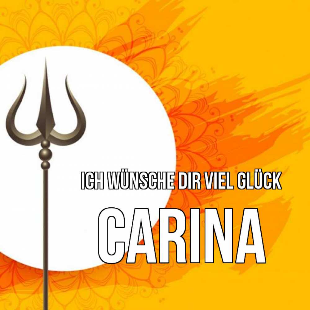 Открытка на каждый день с именем, Carina Ich wünsche dir viel Glück пусть повезет Прикольная открытка с пожеланием онлайн скачать бесплатно 