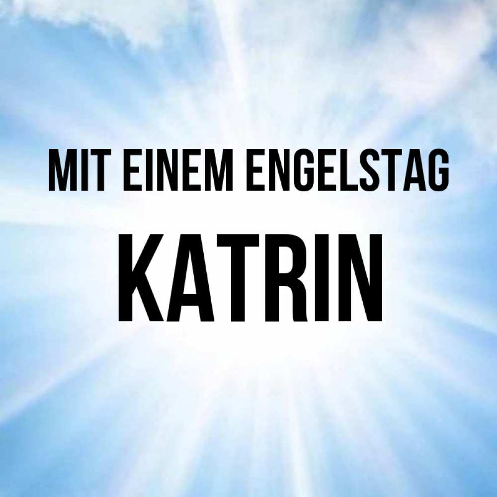 Картинка Mit einem Engelstag, Katrin