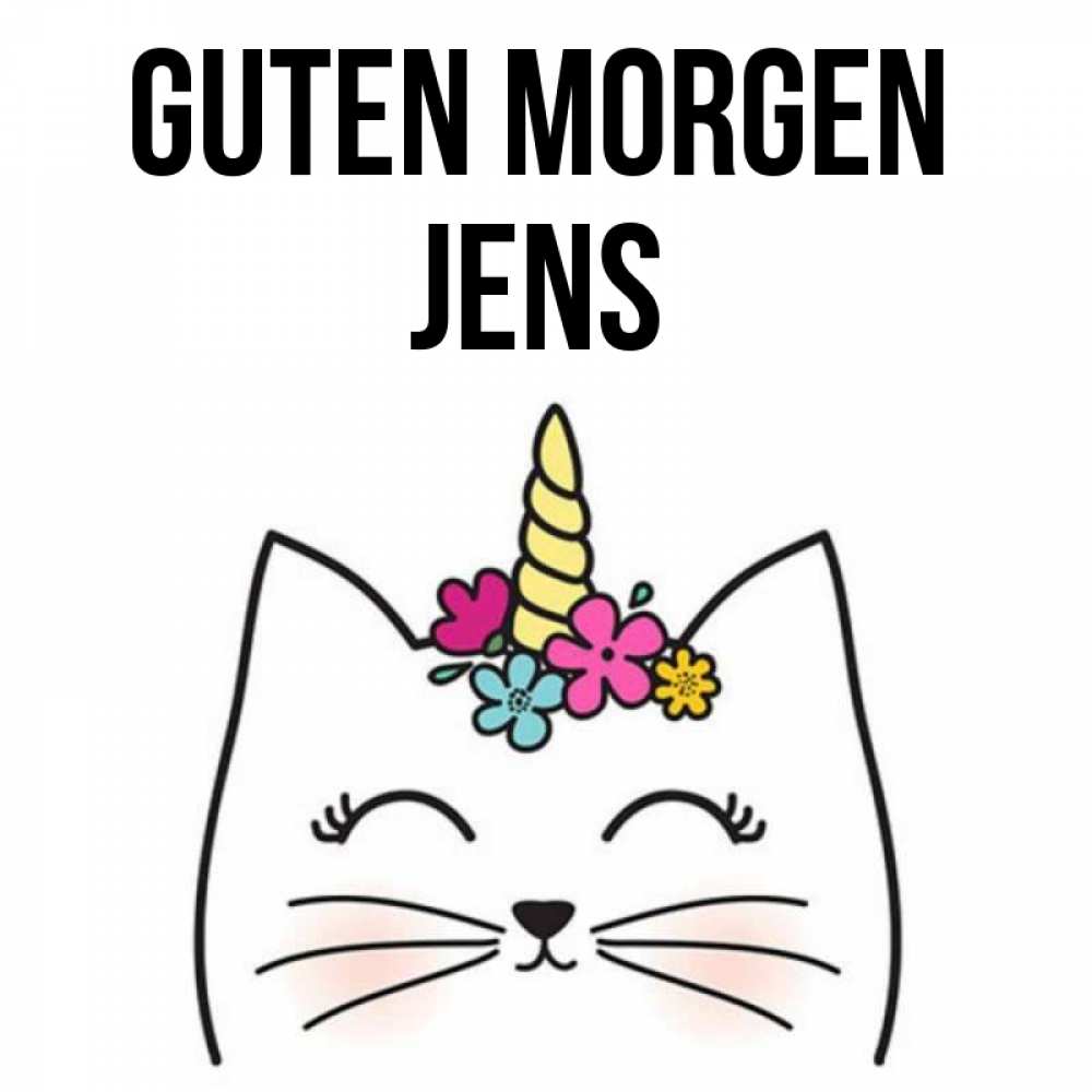 Открытка на каждый день с именем, Jens Guten Morgen утречко Прикольная открытка с пожеланием онлайн скачать бесплатно 