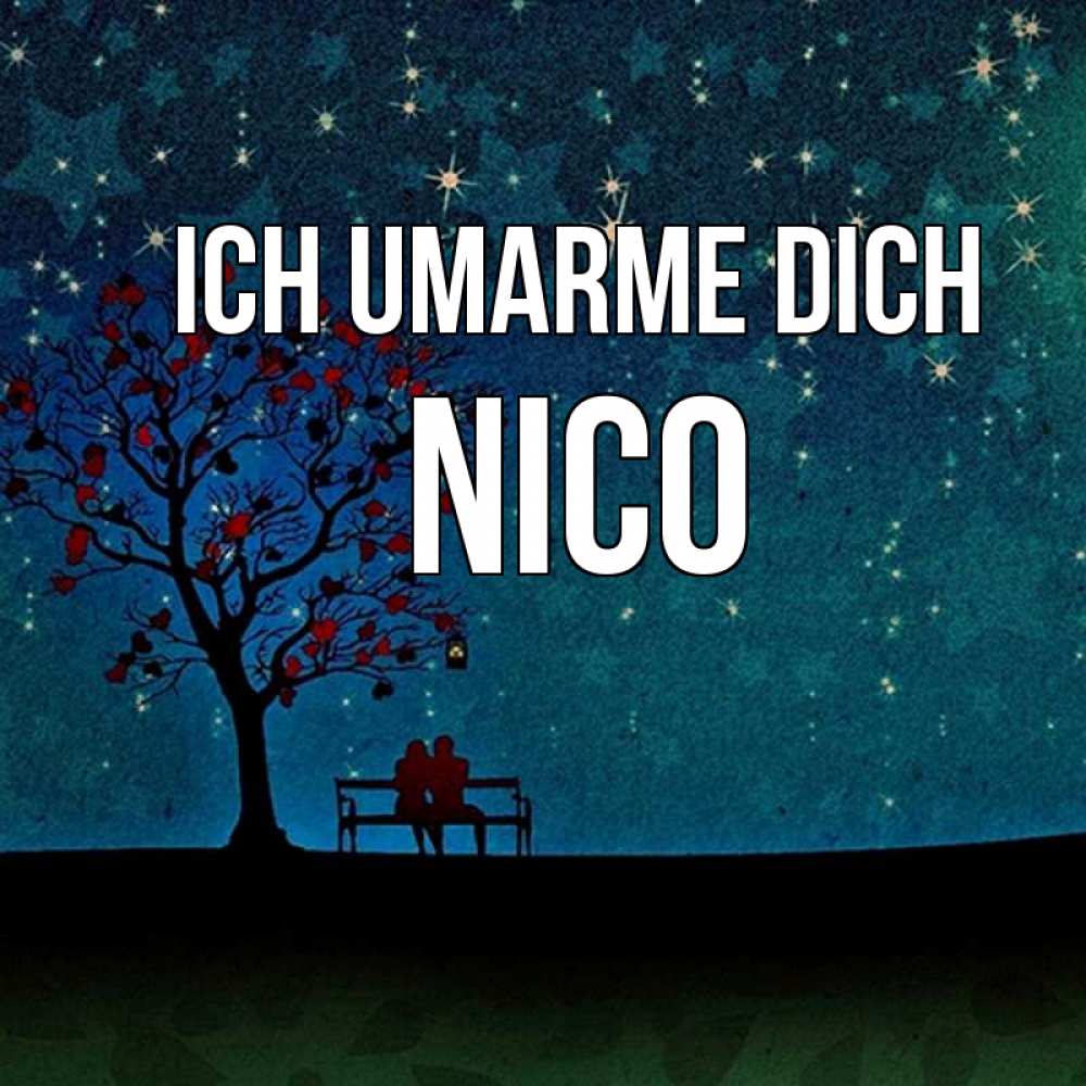 Открытка на каждый день с именем, Nico Ich umarme dich много звезд Прикольная открытка с пожеланием онлайн скачать бесплатно 