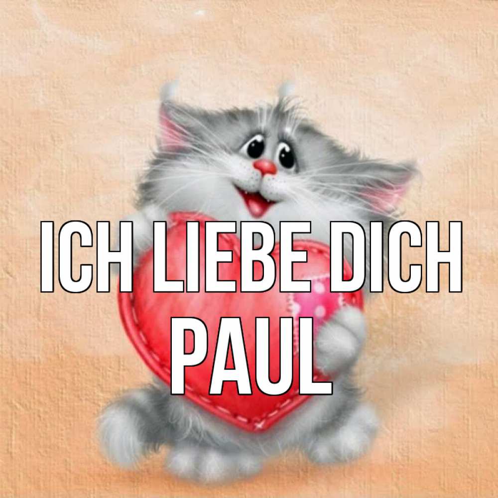 Открытка на каждый день с именем, Paul Ich liebe dich сердце с заплаткой Прикольная открытка с пожеланием онлайн скачать бесплатно 